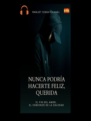cover image of Nunca Podría Hacerte Feliz, Querida